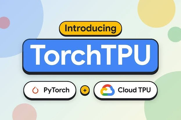 Google представляет TorchTPU, стремясь ослабить монополию Nvidia на вычислительные ресурсы для ИИ