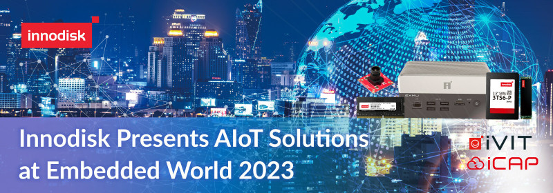 Innodisk - AIoT Solutions - Embedded World 2023