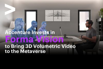 Accenture сделала стратегические инвестиции через Accenture Ventures в компанию Forma Vision, поставщика технологии создания объемного видео в реальном времени, которая позволяет из дома или офиса передавать в метавселенную трехмерные голографические изображения людей, объектов и окружающей среды.